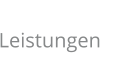 Leistungen